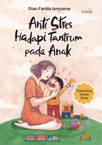 Image of Anti Stres Hadapi Tantrum pada Anak