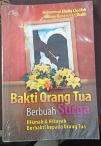 Image of Bakti Orang Tua Berbuah Surga