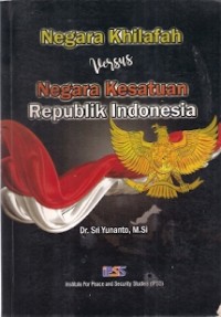 Image of Negara Khilafah Versus Negara Kesatuan Republik Indonesia