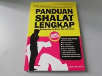Image of Panduan Shalat Lengkap : Berdasarkan Al-Quran dan As-Sunnah