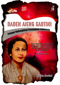 Image of Raden Ajeng Kartini : Pelopor Kebangkitan Perempuan Indonesia